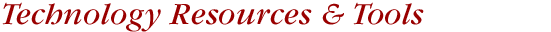 Technology Resources & Tools
