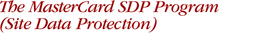 MasterCard Site Data Protection Program