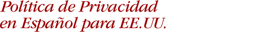 Política de Privacidad en Español para EE. UU.