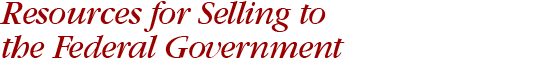Resources for Selling to the Federal Government