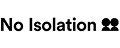 no isolation