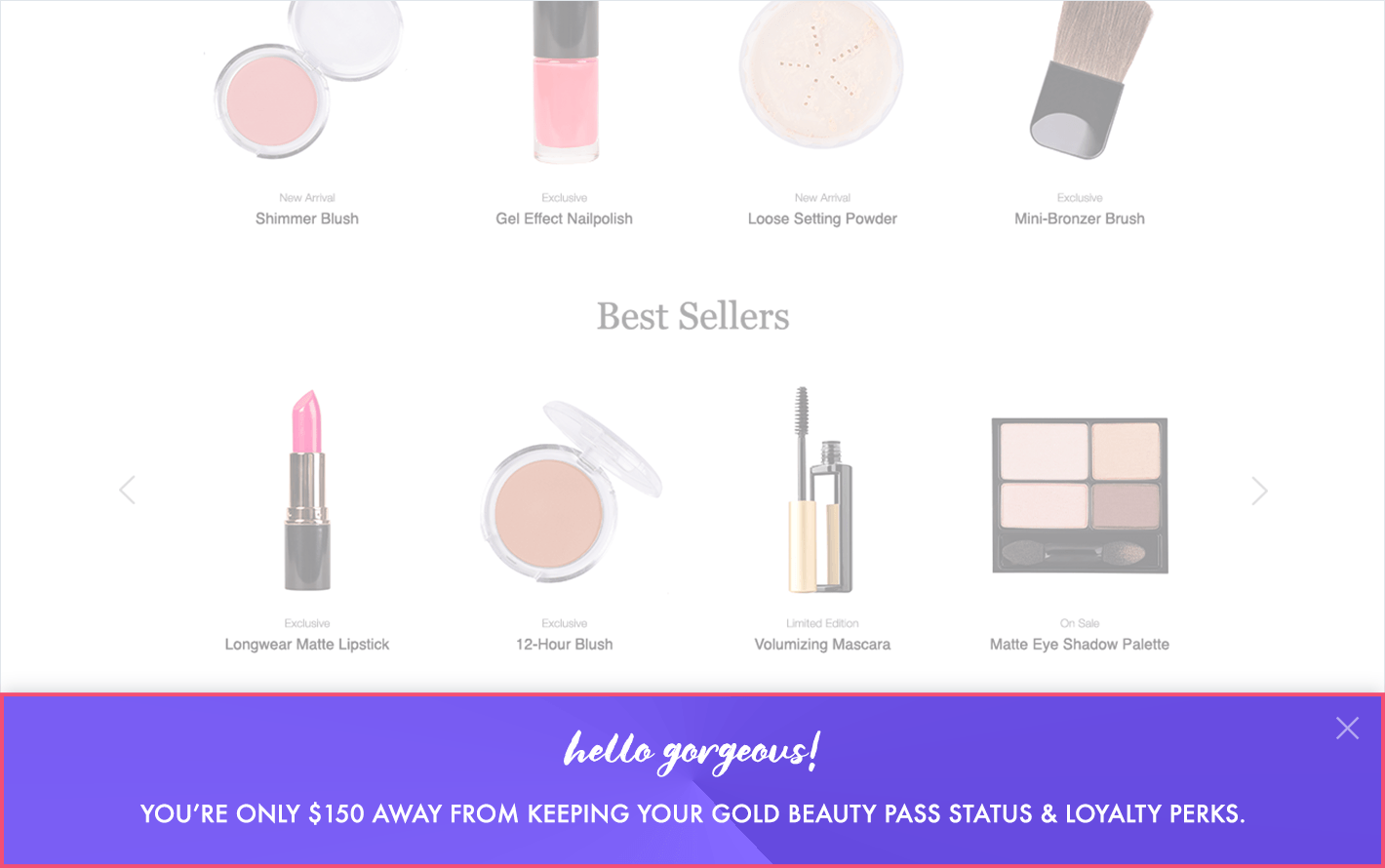Banner with personalized content informing users they're 100 dollars away from keeping their gold beauty pass status. 