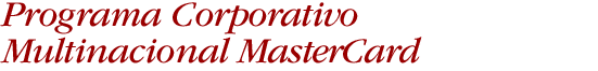 Programa Corporativo Multinacional MasterCard