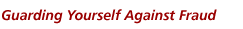 Guarding Yourself Against Fraud