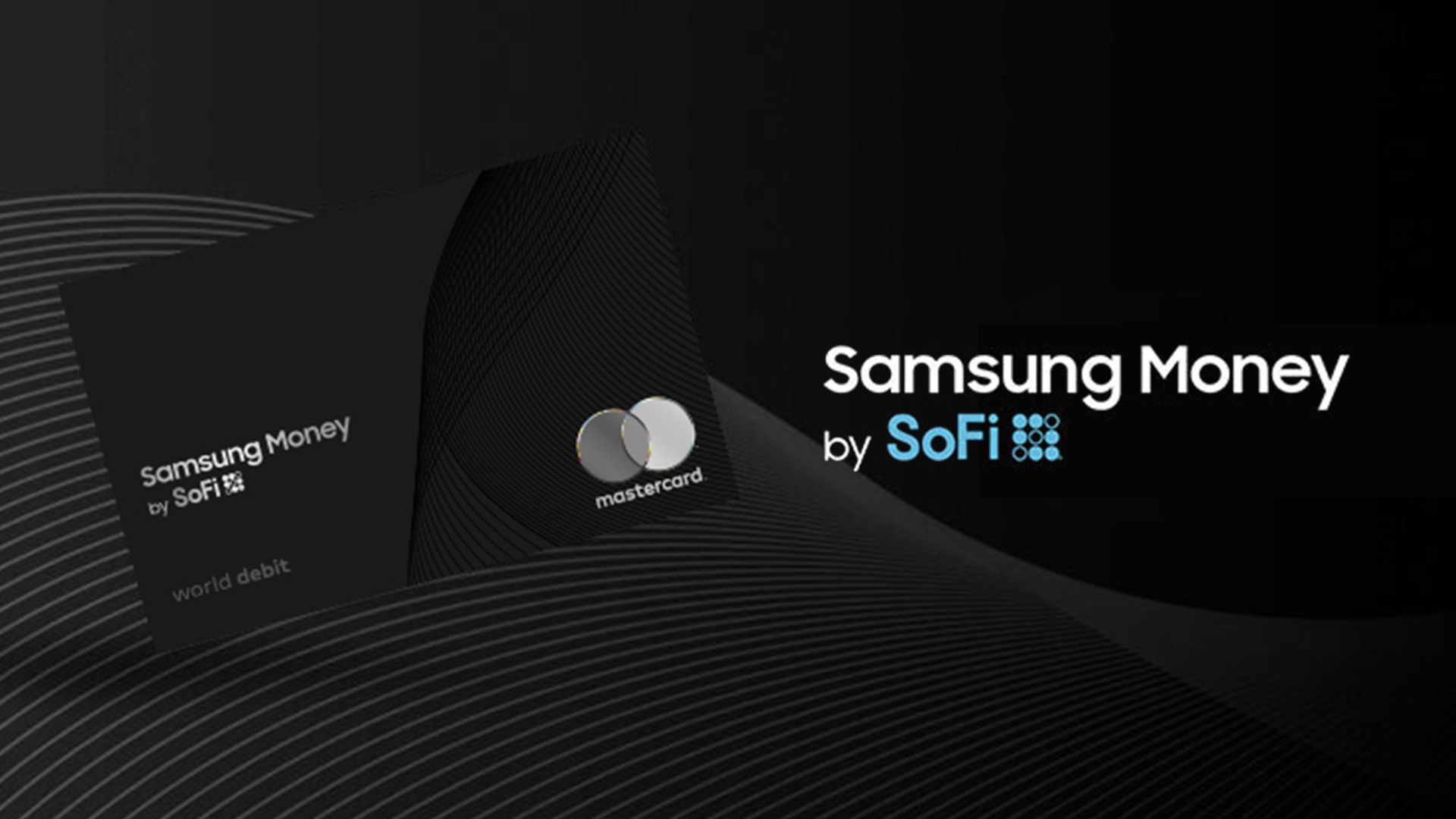 Now Available Your Money Goes Further With Samsung Money by SoFi