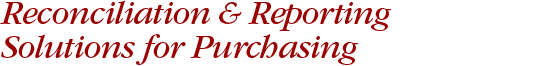 Reconciliation and Reporting Solutions for Purchasing