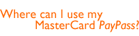 MasterCard PayPass Cell Phone Trial